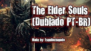 ThePruld The Elder Souls DUBLADO PTBR mais edições [upl. by Quentin]