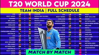 T20 World Cup 2024 Team India Schedule amp Fixture  T20 WC 2024 Team India All Matches List [upl. by Einnahpets]