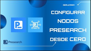 HOWTO TUTORIAL  GUIA CONFIGURACIÓN NODOS PRESEARCH [upl. by Odnam398]