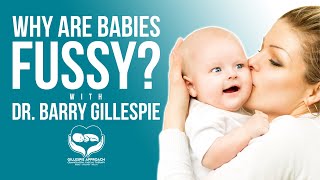 Why Are Babies Fussy  Gillespie Approach  Craniosacral Fascial Therapy  Dr Barry Gillespie [upl. by Elfie519]