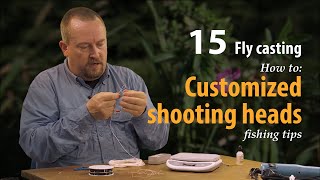 How to • Fly casting • Customized shooting heads • fishing tips [upl. by Bigford]