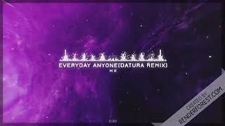 Nominal  Everyday Anyone Datura Remix  MK [upl. by Neetsirk197]