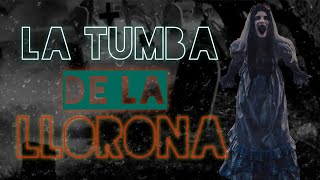 la tumba de la llorona [upl. by Eiclek723]