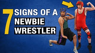 7 Signs of a Newbie Wrestler  NEVER do these [upl. by Swigart]