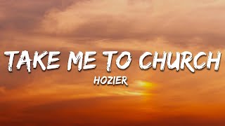 Hozier  Take Me To Church Lyrics [upl. by Edia399]