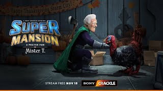 SuperMansion Thanksgiving Special A Prayer For Mister T  Sony Crackle [upl. by Ettelegna]