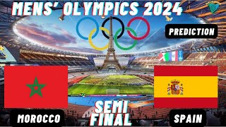 Morocco vs Spain Mens Soccer Paris Olympic 2024 Semi Final Match Preview Prediction [upl. by Robillard]