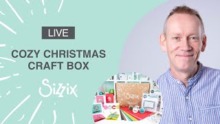 Sizzix November Craft Box  Cozy Christmas By Designer Pete [upl. by Ned]