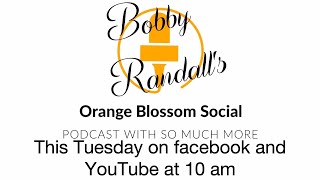 The Orange Blossom Social 1022 [upl. by Dnomsed]