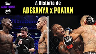 A História de Israel Adesanya x Alex Poatan [upl. by Assena]