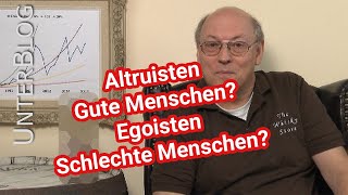 Egoismus und Altruismus  oft falsch interpretiert Egoisten Altruisten  Reupload 112013 [upl. by Beverle]