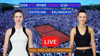 Elina Svitolina Vs Anna Kalinskaya LIVE Score UPDATE Today Womens Tennis 2024 WTA Rome 116Finals [upl. by Gilus]