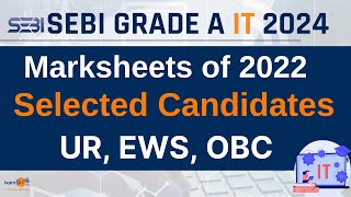 SEBI IT 2024  Marksheets of 2022 Selected Candidates  UR EWS OBC  By Vidhika Mam [upl. by Idnat261]