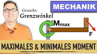 Maximales amp Minimales Moment  Grenzwinkel berechnen  Gleichgewichtsbedingungen [upl. by Stevena]