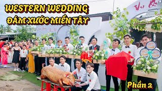 Western Wedding Talented and Beautiful Part 2Đám Cưới miền Tây [upl. by Vittoria356]