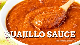 Guajillo Sauce Recipe  Chili Pepper Madness [upl. by Moth563]