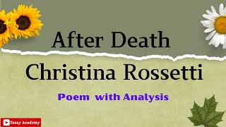 After death  Christina Rossetti  A detail Analysis englishliterature [upl. by Ashli560]