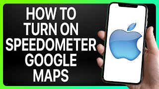 How To Turn On Speedometer Google Maps On iPhone 2024 Full Tutorial [upl. by Malaspina]