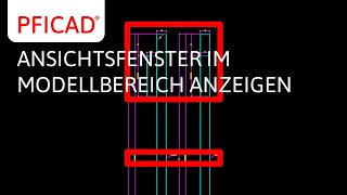 PFICAD Tutorial  Ansichtsfenster im Modellbereich anzeigen [upl. by Malory]