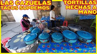 Las CAZUELAS de TENANCINGO  Tacos de guisado con TORTILLAS HECHAS A MANO [upl. by Garnet]