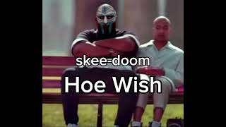 Skeelo x MF DOOM Hoe Wish [upl. by Oliric]