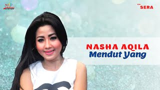 Nasha Aqila  Mendut Yang Official Music Video [upl. by Beasley50]