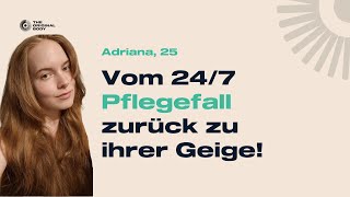 Lebensrettend Adrianas Reise vom 24⧸7 Pflegefall zum ersten Griff an die Geige [upl. by Ecnahc86]