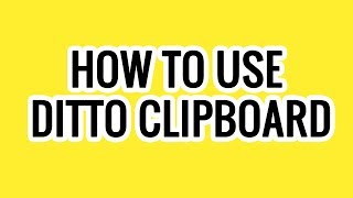 how to use DITTO clipboard manager💯 use Ditto on Windows easy and simple method [upl. by Oivaf81]