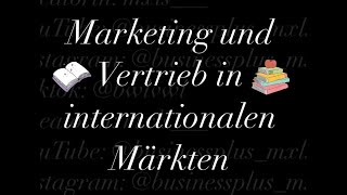 Marketing und Vertrieb in internationalen Märkten [upl. by Anoj]