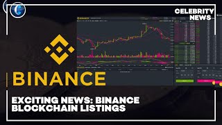 Exciting News Binance Blockchain Listings [upl. by Llerreg]