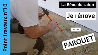 Je continue à rénover le parquet de mon salon Salon n°10 [upl. by Akena]