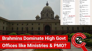 FACT CHECK Viral Video Proves How Brahmins Dominate High Govt Offices like Ministries amp PMO [upl. by Alvira]