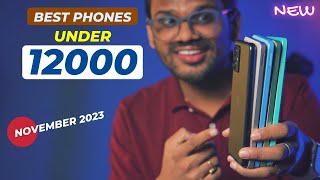 TOP 5 Best Phones Under 12000 in NOVEMBER 2023 l Best Mobile Under 12000 [upl. by Jauch]