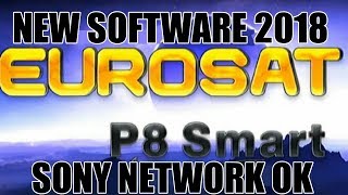 EuroSat P8 Smart HD Receiver New Software Sony OK [upl. by Eiramasil]