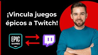 Cómo vincular Epic Games a Twitch [upl. by Handbook]