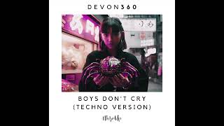 DEVON360  Boy’s Don’t Cry Annita Techno Cover [upl. by Netsirhk159]