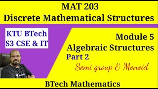 Semi group amp Monoid  Algebraic System Part 1 KTU S3 DCS [upl. by Gnoh775]