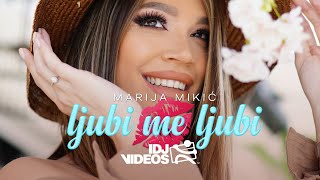 MARIJA MIKIC  LJUBI ME LJUBI OFFICIAL VIDEO [upl. by Iaj]