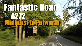 Experience the THRILLING A272 Drive from Midhurst to Petworth [upl. by Telfore846]