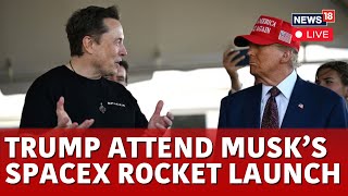 SpaceX Launch LIVE Elon Musk amp Donald Trump Watch SpaceX Starship Rocket Launch Together  N18G [upl. by Patty]