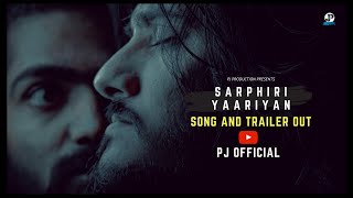 Sarphiri Yaariyan  Title Song And Official Trailer  Pankaj Joshi PJ  Ronit Singh  Mayank Sharma [upl. by Kcirnek]