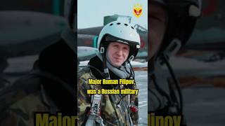 MAJOR ROMAN FILIPOV THE HERO OF RUSSIA shorts [upl. by Morris]