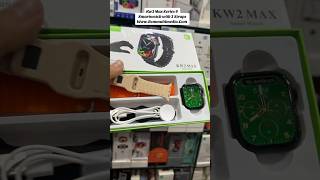 Kw2 Max Smartwatch kw2maxsmartwatch smartwatch kw2maxsmartwatchreview kw2max kw2maxwatch fyp [upl. by Akemej]