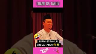 Ustaz Syamsul Debat Lawak Suami 85 Tahun Bini 25 Tahun syamsuldebat kahwin lawak [upl. by Mell]