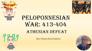 Peloponnesian War 413 to 404 [upl. by Anaidiriv267]