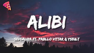 SEVDALIZA FT PABLLO VITTAR amp YSEULT  ALIBI LetraLyrics [upl. by Avad]