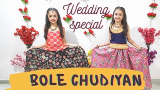 Bole Chudiyan  K3G  Wedding Dance Cover  The Twinship Choreography [upl. by Deedahs473]