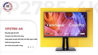 Màn hình đồ hoạ VP27854K có gì nổi bật ViewSonic Quick Review [upl. by Grider795]