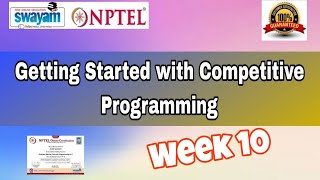 Getting Started with Competitive Programming nptel week 10 assignment answers 2024  nptel [upl. by Aimar543]