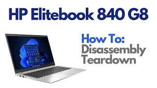 Teardown  Disassembly  HP Elitebook 840 G8 Laptop Computer [upl. by Hobie653]